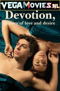  Devotion, a Story of Love and Desire – Fidelity (Season 1) Dual Audio [Hindi - English] Complete Netflix Web Series 480p | 720p WEB-DL