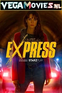  Express (Season 1) Dual Audio [Hindi - English] Complete Netflix Web Series 480p | 720p | 1080p WEB-DL