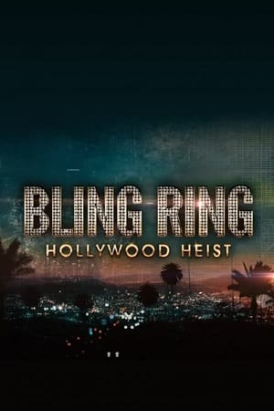  The Real Bling Ring: Hollywood Heist (Season 1) Dual Audio [Hindi - English] Complete Netflix Series 480p | 720p WEB-DL