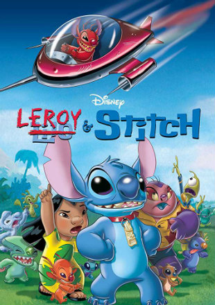  Leroy & Stitch (2006) Dual Audio Hindi 480p [250MB] | 720p [500MB]