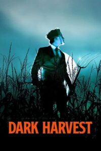  Dark Harvest (2023) Dual Audio {Hindi DD 5.1 - English} AMZN WeB-DL 480p [350MB] | 720p [1.1GB] | 1080p [2.5GB]