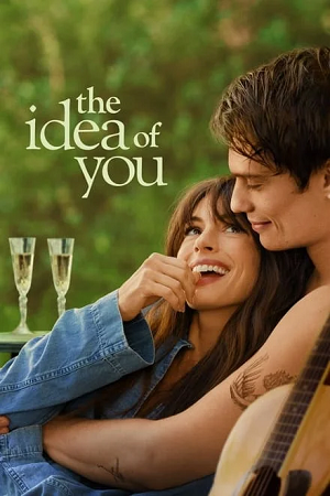  The Idea of You – Amazon Original (2024) WEB-DL Dual Audio {Hindi-English} 480p [430MB] | 720p [1.2GB] | 1080p [2.5GB] | 2160p [13GB] HDR]