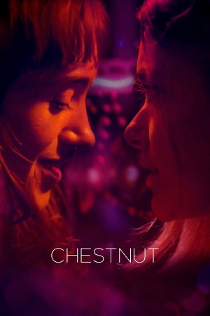  Chestnut (2023) AMZN WEBRip Dual Audio {Hindi-English} 480p [250MB] | 720p [930MB] | 1080p [1.6GB]