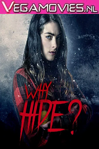  Why Hide? (2018) Dual Audio {Hindi-English} 480p [300MB] | 720p [850MB]