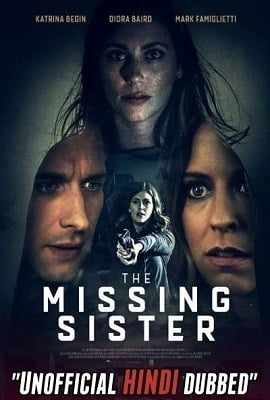  The Missing Sister (2019) Dual Audio {Hindi-English} 480p & 720p [HD]