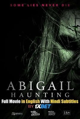  Abigail Haunting (2020) Full Movie in English 480p || 720p WEB-DL