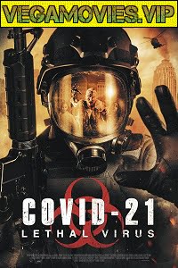  COVID-21 Lethal Virus (2021) English HDRip 480p [300MB] | 720p [800MB]