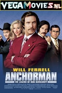  Anchorman: The Legend of Ron Burgundy (2004) Dual Audio {Hindi-English} 480p [350MB] | 720p [900MB] | 1080p [2GB]