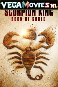  The Scorpion King: Book of Souls (2018) English 480p [400MB] | 720p [900MB]