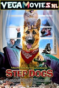  Step Dogs (2013) Dual Audio {Hindi-English} 480p [300MB] | 720p [850MB]