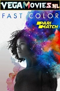  Fast Color (2018) Dual Audio {Hindi-English} 480p [350MB] | 720p [950MB]