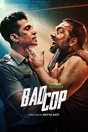  Bad Cop (2024) Season 1 [S01E02 Added] [Hindi DD5.1] Hotstar Special WEB Series 720p | 1080p WEB-DL