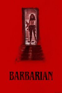  Barbarian (2022) WEB-DL Dual Audio {Hindi-English} 480p [350MB] | 720p [950MB] | 1080p [2.2GB]