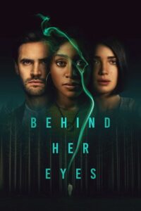  Behind Her Eyes (Season 1) Dual Audio {Hindi-English} Netflix Complete WEB Series 480p | 720p WEB-DL