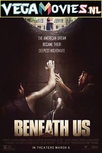  Beneath Us (2019) Dual Audio {Hindi-English} 480p [300MB] | 720p [800MB] | 1080p [1.4GB]