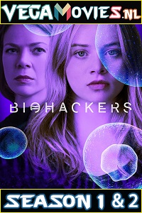  Biohackers (Season 1-2) All Episodes Netflix WEB Series 720p [350MB] WEB-DL