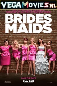  Bridesmaids (2011) Dual Audio {Hindi-English} 480p [350MB] | 720p [1GB] | 1080p [3GB]