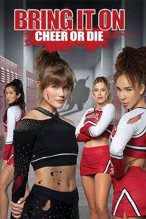  Bring It On: Cheer or Die (2022) {English with Subtitles} Full Movie WEB-DL 480p [270MB] | 720p [730MB] | 1080p [1.6GB]