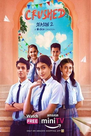  Crushed (2022) Season 2 Hindi Complete [Amazon MiniTv] WEB Series 480p | 720p | 1080p WEB-DL