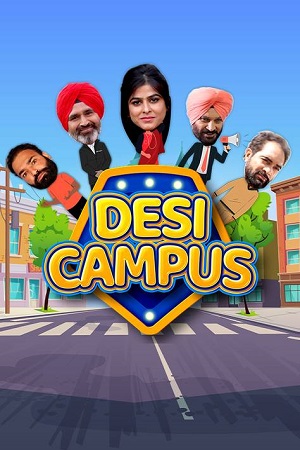  Desi Campus (2022) Punjabi Full Movie WEB-DL 480p [400MB] | 720p [1GB] | 1080p [3.3GB] | 2160p 4K [8.8GB]