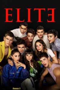  [18-] Elite – Season 7 (2023) Complete Multi-Audio {Hindi-English-Spanish} Netflix Original Series 480p | 720p | 1080p WEB-DL