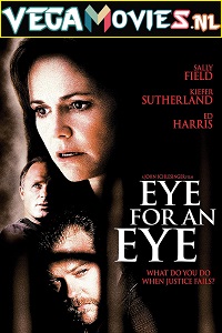  Eye for an Eye (1996) Dual Audio {Hindi-English} 480p [350MB] | 720p [1GB] | 1080p [3.4GB]