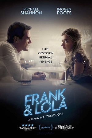  Frank & Lola (2016) BluRay {English With Subtitles} Full Movie 480p [300MB] | 720p [800MB] | 1080p [1.6GB]