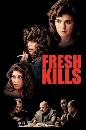  Fresh Kills (2023) {English with Subtitles} Full Movie WEB-DL 480p [350MB] | 720p [1GB] | 1080p [2.3GB]