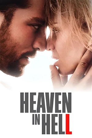  Heaven in Hell (2023) {English with Subtitles} Full Movie WEB-DL 480p [350MB] | 720p [970MB] | 1080p [2.3GB]