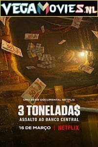  Netflix Heist: The Great Robbery Of Brazils Central Bank (2022) Season 1 English WEB Series 480p | 720p WEB-DL