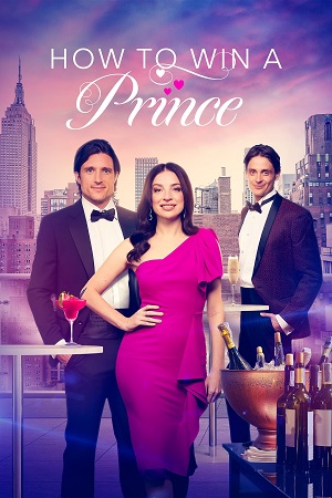  How to Win a Prince (2023) WEB-DL Dual Audio {Hindi-English} 480p [350MB] | 720p [910MB] | 1080p [1.8GB]