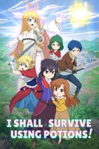  I Shall Survive Using Potions! – Season 1 (2023) Multi-Audio {Hindi-Japanese-English} Anime Series 1080p | 720p WEB-DL