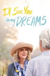  I’ll See You in My Dreams (2015) BluRay Dual Audio {Hindi-English} 480p [390MB] | 720p [790MB] | 1080p [1.7GB]