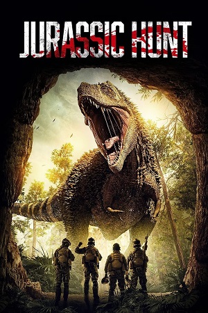  Jurassic Hunt (2021) Dual Audio [Hindi - English] WeB-DL 480p [300MB] | 720p [850MB] | 1080p [1.7GB]