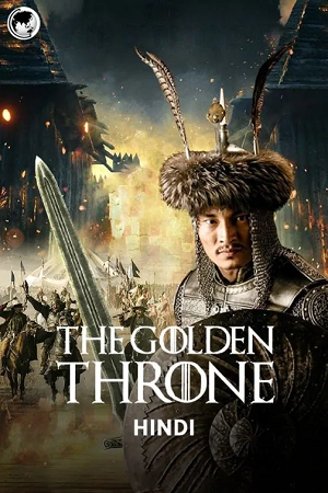  Kazakh Khanate: The Golden Throne (2019) Dual Audio {Hindi-Turkish} 480p [400MB] | 720p [1GB]