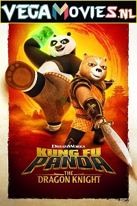  Kung Fu Panda: The Dragon Knight (Season 1) Dual Audio [Hindi - English] Complete Netflix Web Series 480p | 720p WEB-DL