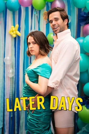  Later Days (2021) WEB-DL Dual Audio {Hindi-English} 480p [320MB] | 720p [900MB] | 1080p [2GB] Full-Movie