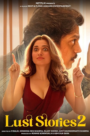  Lust Stories 2 – Netflix Original (2023) WEB-DL [Hindi DD5.1] Full Movie 480p [350MB] | 720p [800MB] | 1080p [2.7GB]