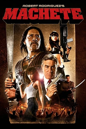  Machete (2010) BluRay Dual Audio {Hindi-English} 480p [380MB] | 720p [970MB] | 1080p [1.8GB] Full-Movie