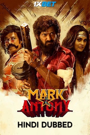  Mark Antony (2023) WEB-DL Hindi-Dubbed (ORG-Line) Full Movie 480p [500MB] | 720p [1.2GB] | 1080p [4GB]