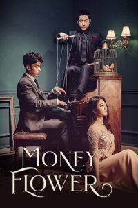  Money Flower (Season 1) Hindi Dubbed (ORG) K-Drama Complete Series 480p | 720p WEB-DL