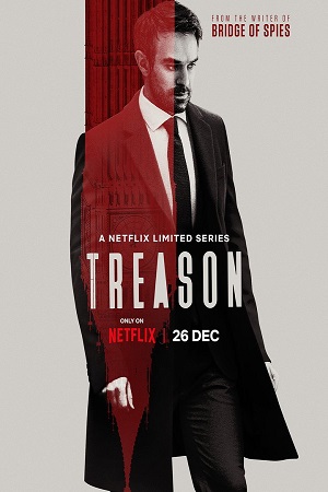  Treason (2022) Season 1 Complete [Netflix Original] English WEB Series 720p | 1080p WEB-DL