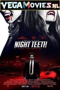  Night Teeth (2021) Dual Audio {Hindi-English} 480p [400MB] | 720p [1GB] | 1080p [2GB]