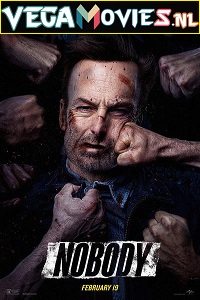  Nobody (2021) Dual Audio {Hindi ORG. - English} 480p [320MB] | 720p [950MB] | 1080p [1.8GB]