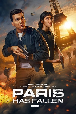  Paris Has Fallen (2024) Season 1 [S01E04 Added] Dual Audio {Hindi-English} Series 480p | 720p | 1080p WEB-DL