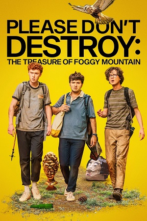  Please Dont Destroy: The Treasure of Foggy Mountain (2023) Dual Audio {Hindi-English} BluRay 480p [350MB] | 720p [850MB] | 1080p [2GB]