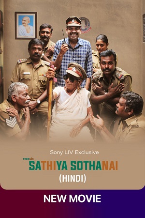  Sathiya Sothanai (2023) WEB-DL Hindi-Dubbed (ORG) Full Movie 480p [560MB] | 720p [1.2GB] | 1080p [2.3GB]