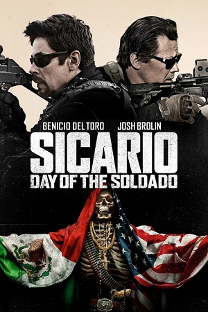  Sicario: Day of the Soldado (2018) BluRay Dual Audio {Hindi-English} 480p [400MB] | 720p [1.2GB] | 1080p [2.2GB]