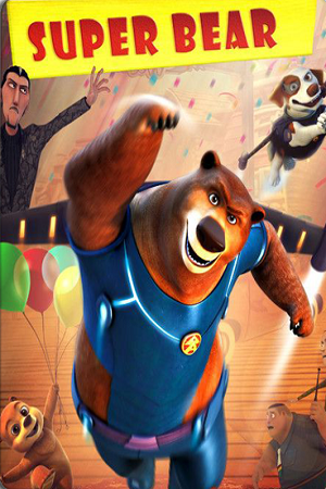  Super Bear (2019) Dual Audio {Hindi-English} 480p [250MB] | 720p [900MB] | 1080p [2.4GB]