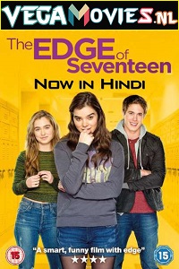  The Edge of Seventeen (2016) Dual Audio [Hindi - English] WeB-DL 480p [350MB] | 720p [850MB] | 1080p [2GB]